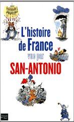 L'histoire de France vue par San-Antonio 